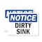 Signmission Dirty Sink, 14 in W x Rectangle, Plastic OS-2PACK-NS-P-1014-L-11037 - alternate 1